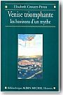 Venise triomphante : les horizons d'un mythe